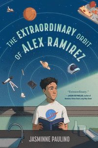 bokomslag Extraordinary Orbit Of Alex Ramirez