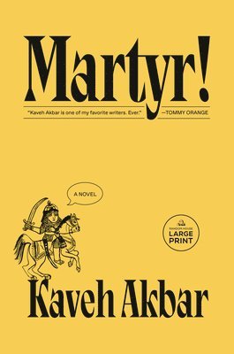 Kaveh Akbar - Martyr!, Häftad