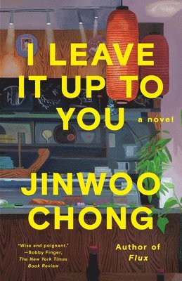 Jinwoo Chong - I Leave It Up to You, Häftad