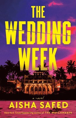 Aisha Saeed - The Wedding Week, Häftad