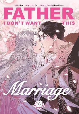 bokomslag Father, I Don't Want This Marriage, Volume 4