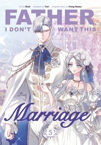bokomslag Father, I Don't Want This Marriage 5