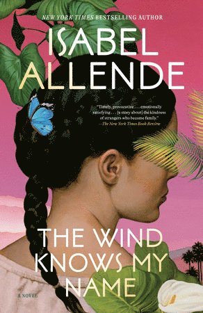 Isabel Allende - The Wind Knows My Name, Häftad
