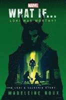 bokomslag Marvel: What If...Loki Was Worthy? (A Loki & Valkyrie Story)