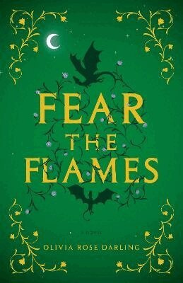 Olivia Rose Darling - Fear the Flames, Häftad