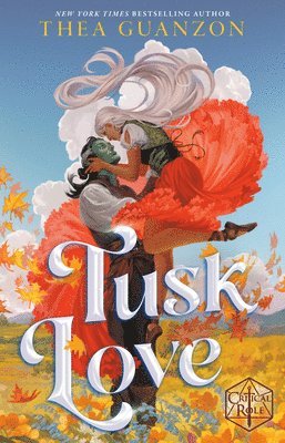 Thea Guanzon, Critical Role - Tusk Love, Inbunden