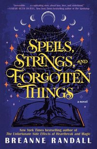 bokomslag Spells, Strings, and Forgotten Things