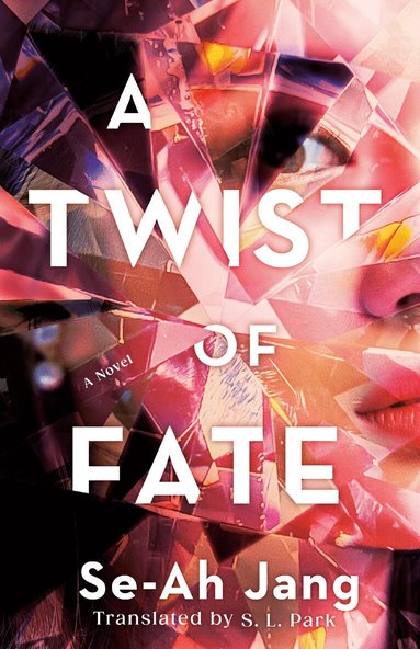 Se-Ah Jang, S. L. Park - Twist of Fate, Häftad