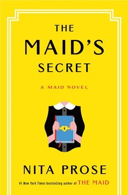 Nita Prose - The Maid's Secret: A Maid Novel, Inbunden
