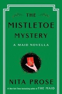 bokomslag The Mistletoe Mystery: A Maid Novella