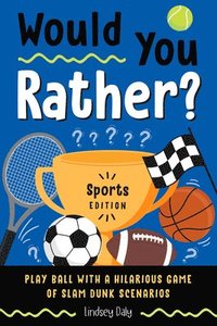 bokomslag Would You Rather? Sports Edition