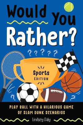 bokomslag Would You Rather? Sports Edition