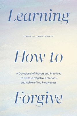 Learning How to Forgive 1