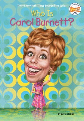 bokomslag Who Is Carol Burnett?