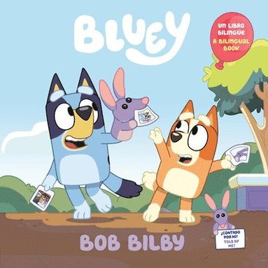 bokomslag Bob Bilby: A Bilingual Bluey Book / Un Libro Bilingüe de Bluey