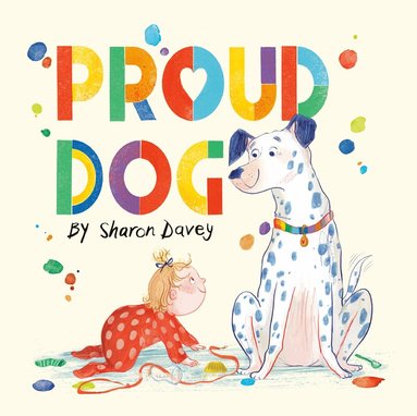 Sharon Davey - Proud Dog, Inbunden