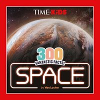 bokomslag Time for Kids: 300 Fantastic Facts!: Space