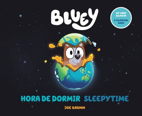 Joe Brumm - Bluey: Sleepytime/Hora de Dormir (Bilingual English-Spanish Edition), Häftad
