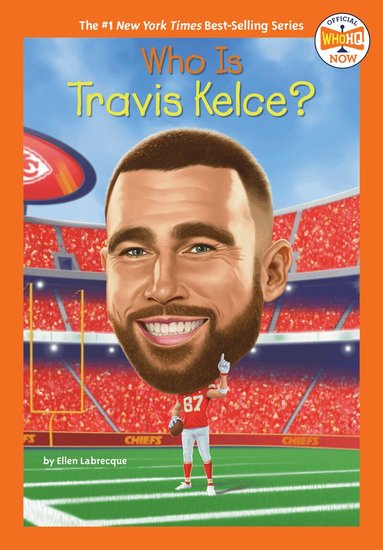 Ellen Labrecque, Who HQ - Who Is Travis Kelce?, Häftad