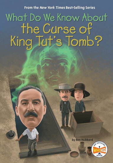 Ben Hubbard, Who HQ - What Do We Know About the Curse of King Tut's Tomb?, Häftad