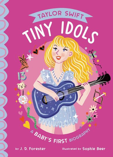 J. D. Forester - Taylor Swift: A Baby's First Biography, Kartonnage