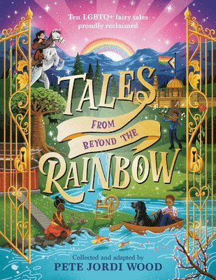 bokomslag Tales from Beyond the Rainbow: Ten LGBTQ+ Fairy Tales Proudly Reclaimed