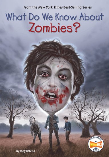 Meg Belviso, Who HQ - What Do We Know About Zombies?, Häftad