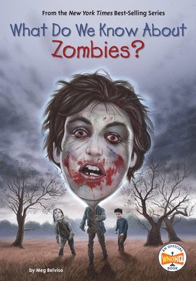 Meg Belviso, Who Hq - What Do We Know about Zombies?, Inbunden