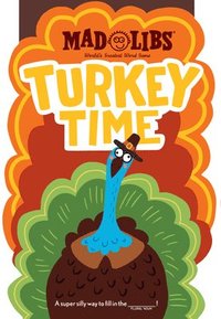 bokomslag Turkey Time Mad Libs: World's Greatest Word Game