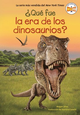 bokomslag ¿Qué Fue La Era de Los Dinosaurios? (What Was the Age of the Dinosaurs? Spanish Edition)