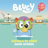 bokomslag Bluey: Swim School/Escuela de Nado (Bilingual English-Spanish Edition): Un Libro Bilingüe