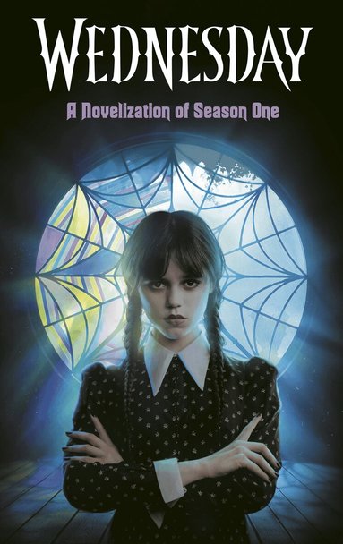 Tehlor Kay Mejia - Wednesday: A Novelization of Season One, Inbunden