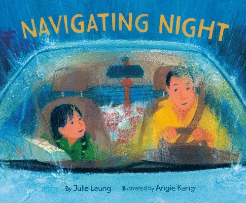 Julie Leung, Angie Kang - Navigating Night, Inbunden