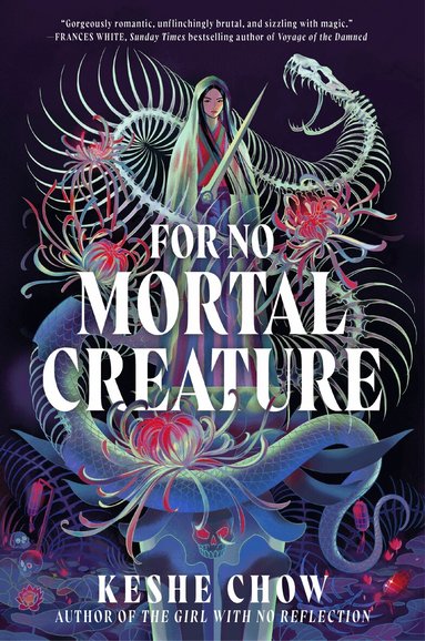 Keshe Chow - For No Mortal Creature, Häftad