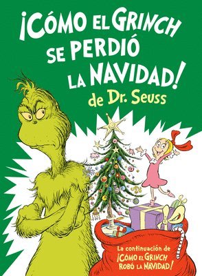 ¡Cómo El Grinch Se Perdió La Navidad! (How the Grinch Lost Christmas Spanish Edition) 1