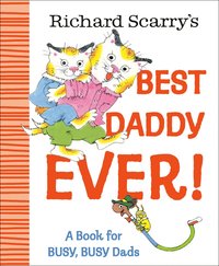 bokomslag Richard Scarry's Best Daddy Ever!
