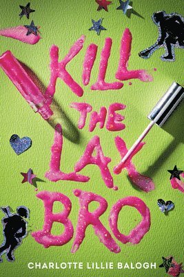 Kill the Lax Bro 1