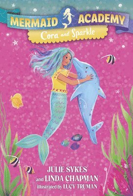 Mermaid Academy #2: Cora and Sparkle 1