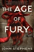 John Stephens - The Age of Fury, Inbunden