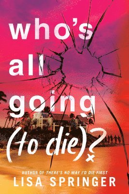 Who's All Going (to Die)? 1