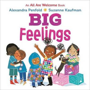 Alexandra Penfold - Big Feelings (an All Are Welcome Board Book), Kartonnage
