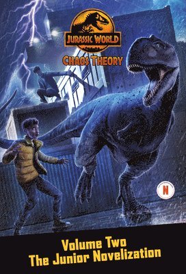 Steve Behling - Chaos Theory, Volume Two: The Junior Novelization (Jurassic World), Häftad