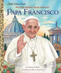 bokomslag Mi Little Golden Book sobre el Papa Francisco (My Little Golden Book About Pope Francis Spanish Edition)