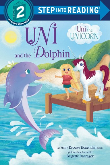 Amy Krouse Rosenthal, Brigette Barrager - Uni and the Dolphin, Häftad