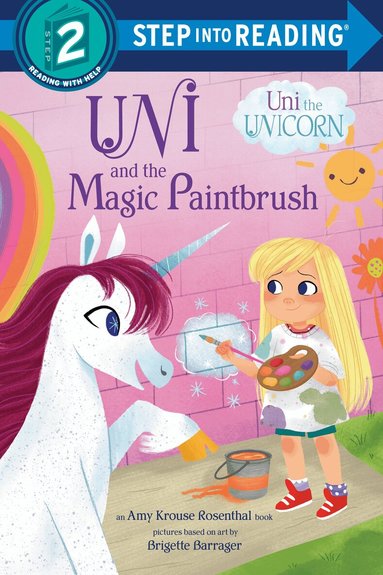 Amy Krouse Rosenthal, Brigette Barrager - Uni and the Magic Paintbrush, Häftad