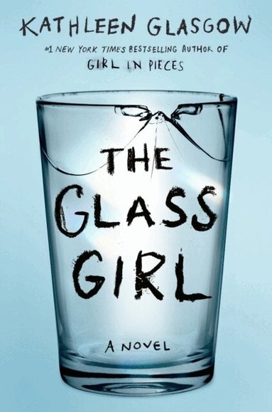 Kathleen Glasgow - The Glass Girl, Häftad
