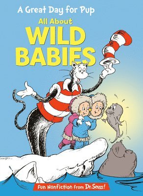 Bonnie Worth - A Great Day for Pup: All about Wild Babies, Inbunden
