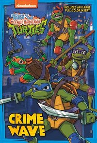 bokomslag Crime Wave (Tales of the Teenage Mutant Ninja Turtles)