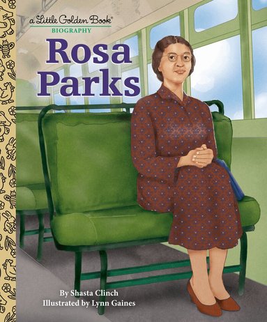 Shasta Clinch, Lynn Gaines - Rosa Parks: A Little Golden Book Biography, Inbunden