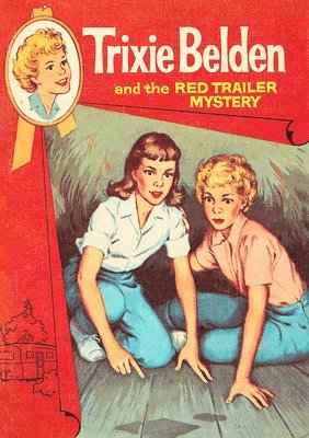 bokomslag The Red Trailer Mystery: Trixie Belden